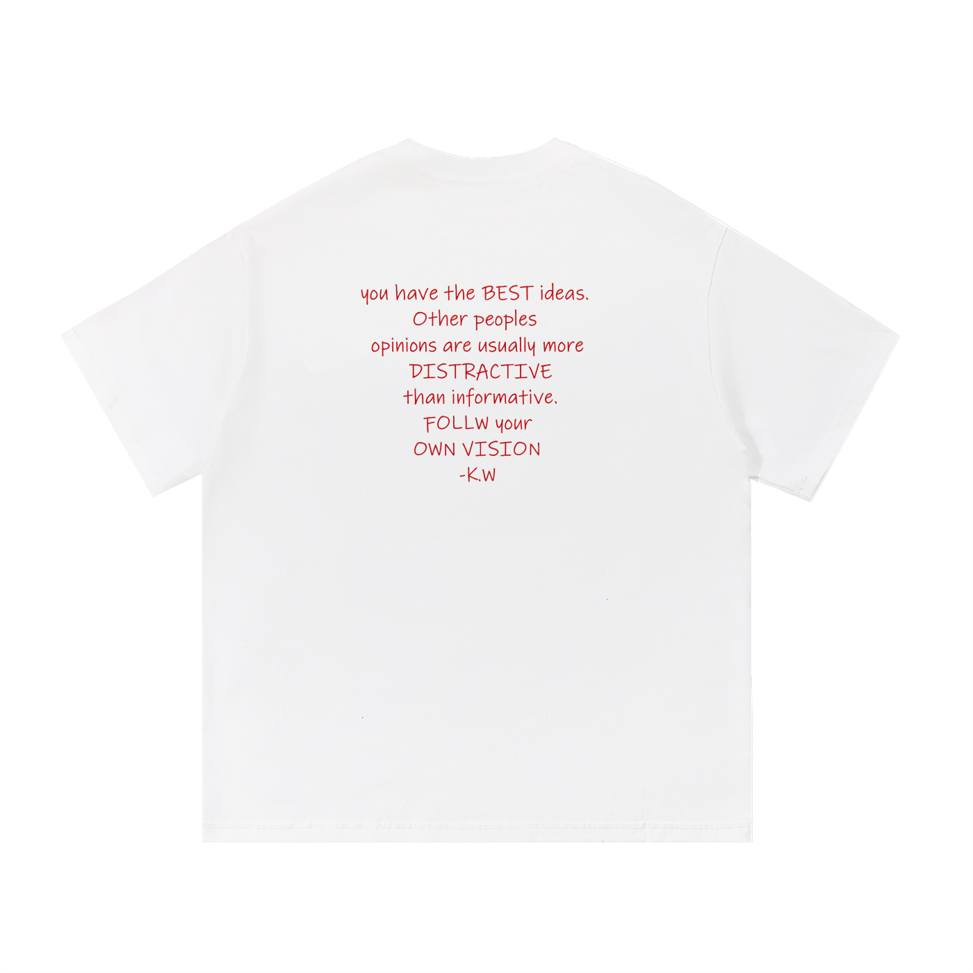 T-Shirt Quote K.West